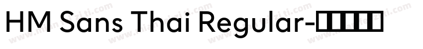 HM Sans Thai Regular字体转换